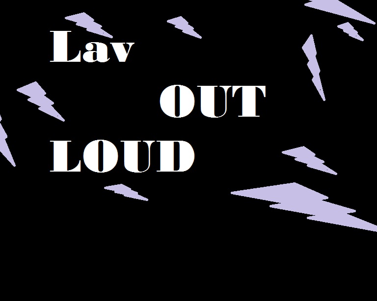 lav out loud